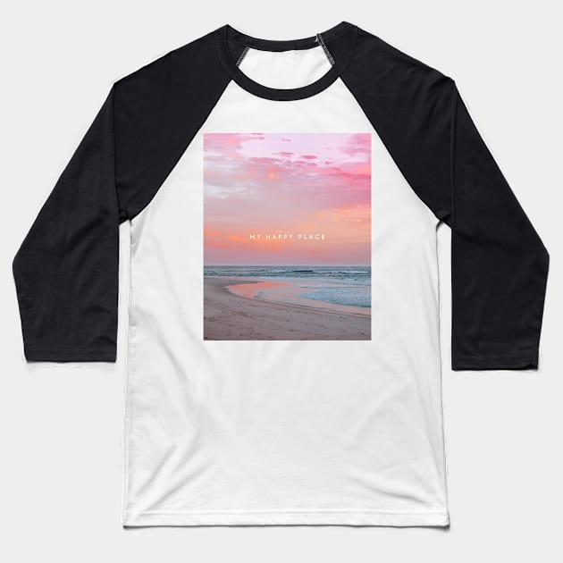 My Happy Place is the Beach Baseball T-Shirt by RenataCacaoPhotography